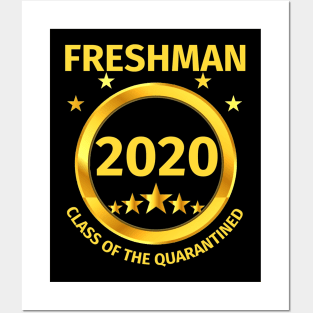 Freshman 2020 Class Of The Quarantined Posters and Art